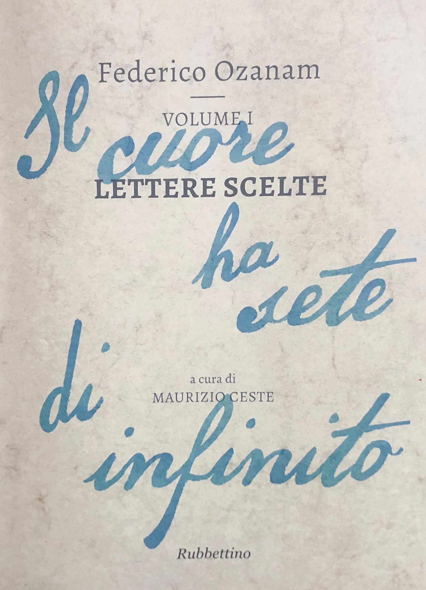 FEDERICO OZANAM – Lettere Scelte – a cura di M. Ceste Vol. 1 Edizioni Rubettino