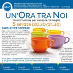 UN’ORA TRA NOI, incontri online per conoscerci meglio