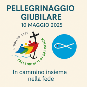 Pellegrinaggio Giubilare – 10 maggio 2025